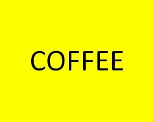 TAG,COFFEE,2 1/4 X 3 3/4,YELLOW BACKGROUND WITH BLACK LETTERS